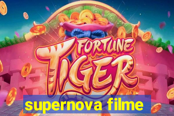 supernova filme